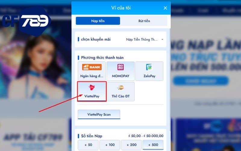 Chọn phương thức nạp tiền bằng ViettelPay Chọn phương thức nạp tiền bằng ViettelPay