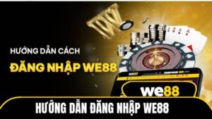 Hướng dẫn đăng nhập WE88