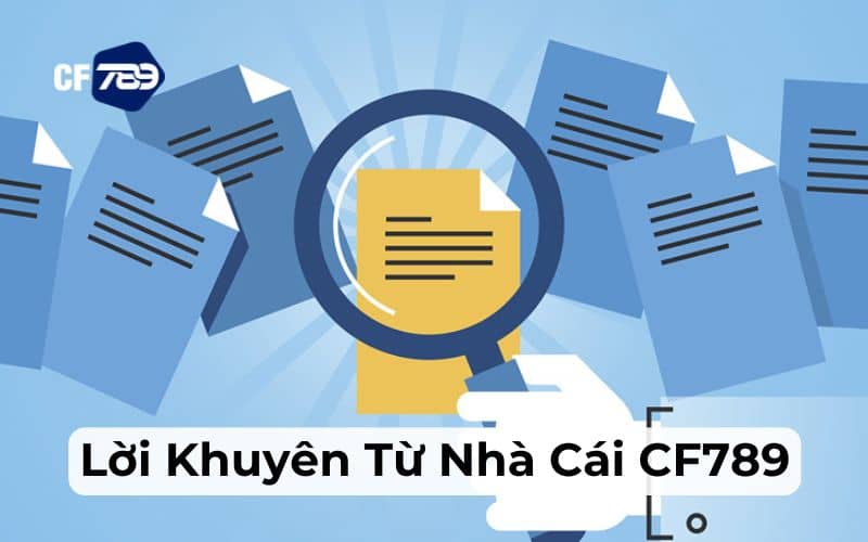 Những lời khuyên từ nhà cái CF789 Những lời khuyên từ nhà cái CF789