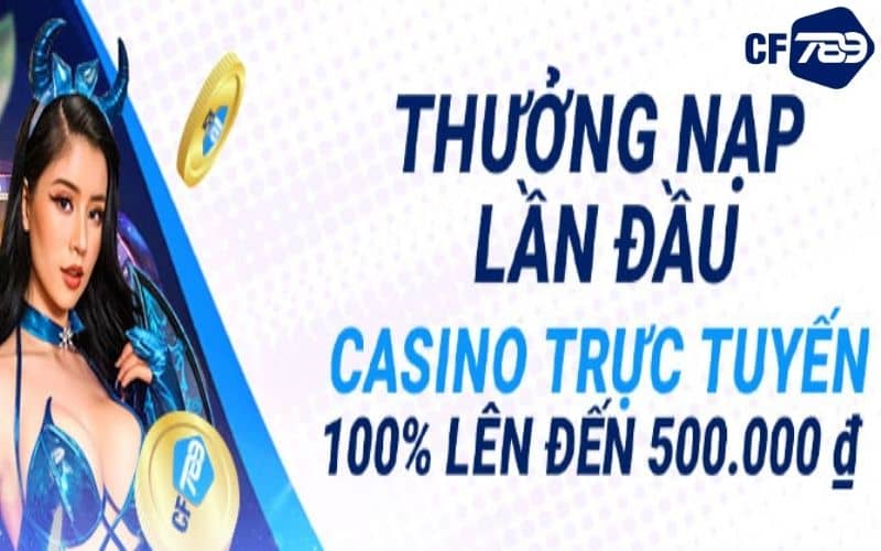Khuyến mãi casino trực tuyến nạp đầu Khuyến mãi casino trực tuyến nạp đầu