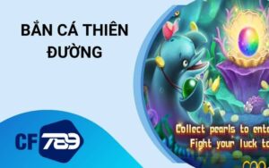 Bắn Cá Thiên Đường
