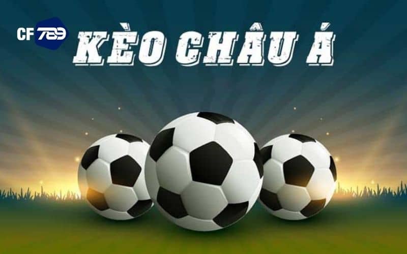 Kèo châu Á là hình thức cược chấp trong bóng đá Kèo châu Á là hình thức cược chấp trong bóng đá