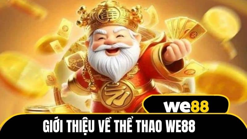 Giới thiệu về nổ hũ WE88